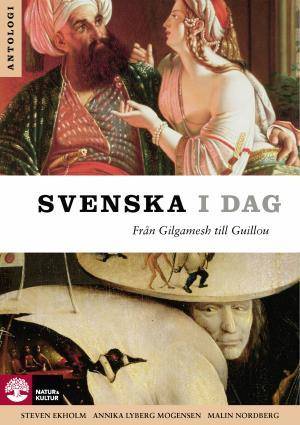 Svenska i dag : från Gilgamesh till Guillou