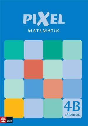 Pixel matematik 4B Lärarbok