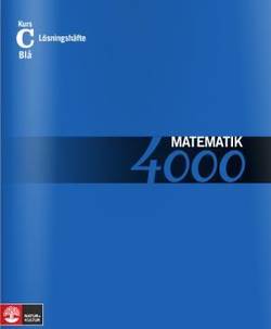 Matematik 4000 Kurs C Blå Lösningshäfte