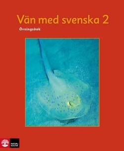 Vän med svenska 2 : övningsbok