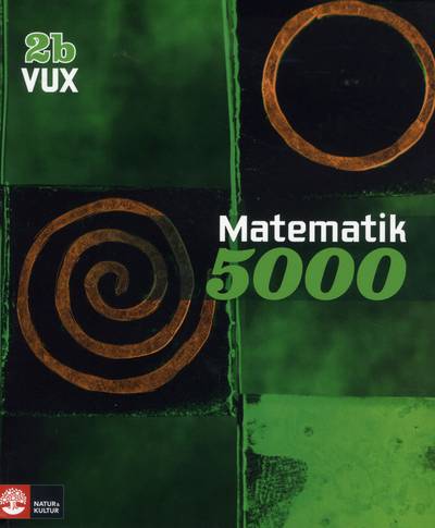 Matematik 5000 Kurs 2b Vux Lärobok