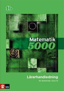 Matematik 5000 Kurs 1b Grön Lärarhandledning Webb