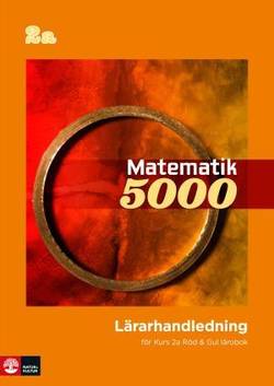 Matematik 5000 Kurs 2a Röd & Gul Lärarhandledning Webb