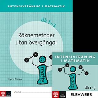 Intensivträning ma åk 1-3 Räknemetoder utan övergångar Elevhäfte