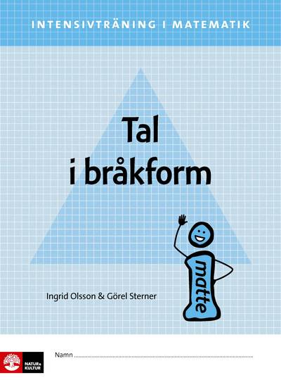 Intensivträning matematik åk 4-6 Tal i bråkform Elvhäfte