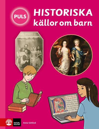 PULS Historia Historiska källor om barn Faktabok