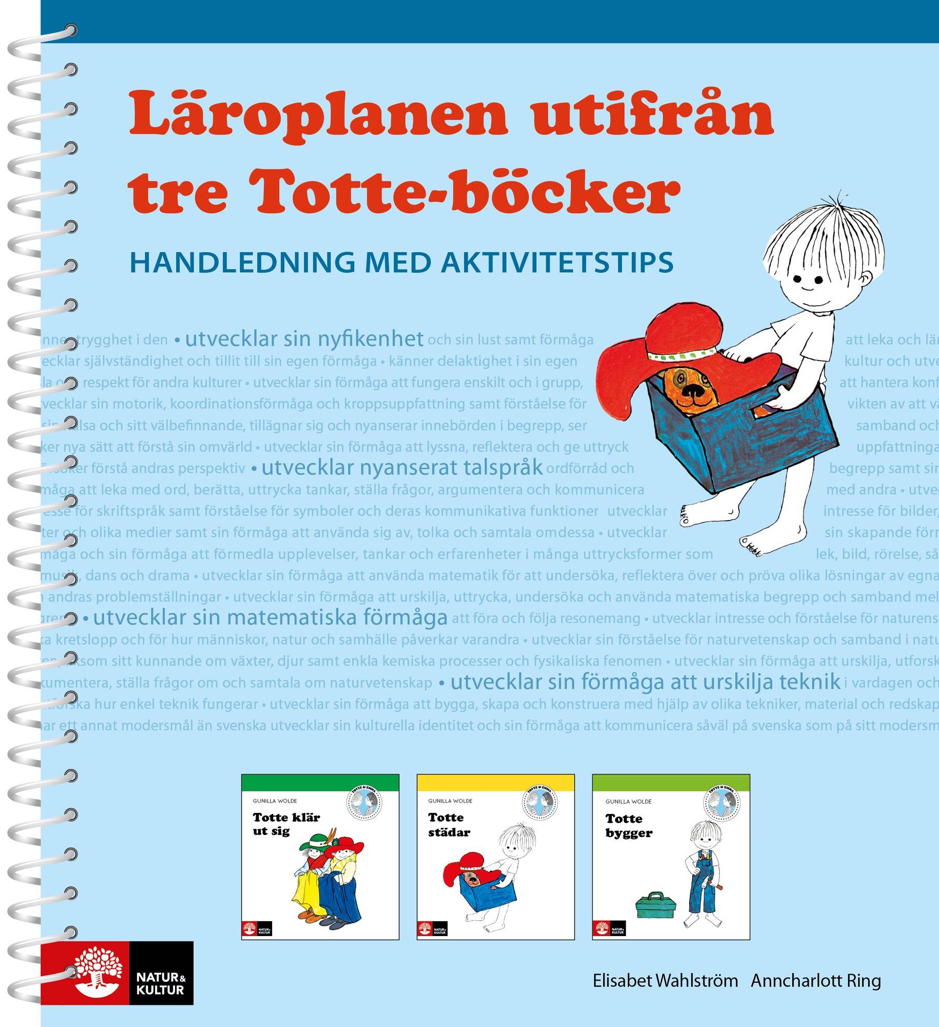 Läroplanen utifrån tre Totte-böcker
