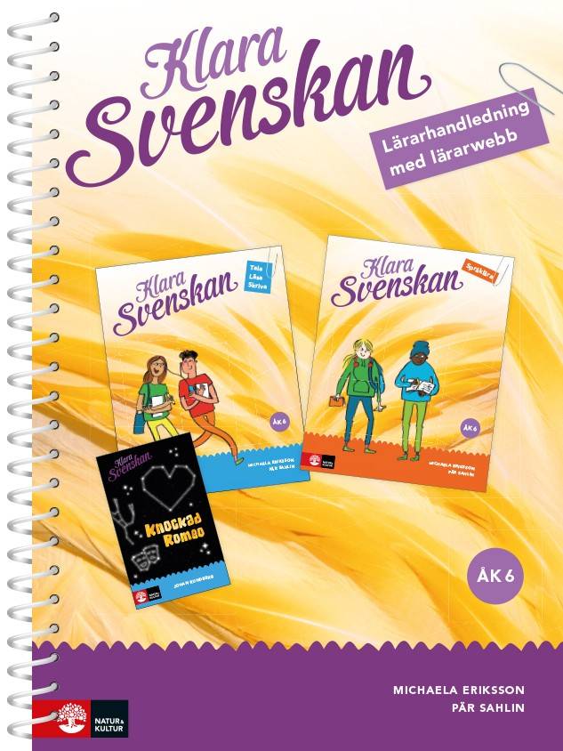 Klara svenskan Åk 6 Lärarhandledning med lärarwebb