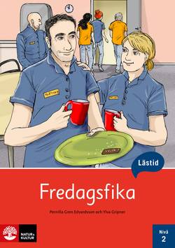 Lästid, Fredagsfika, Nivå 2