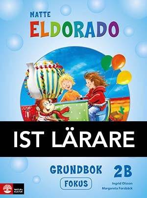 Eldorado, matte 2B Grundbok Fokus IST Lärarmateria