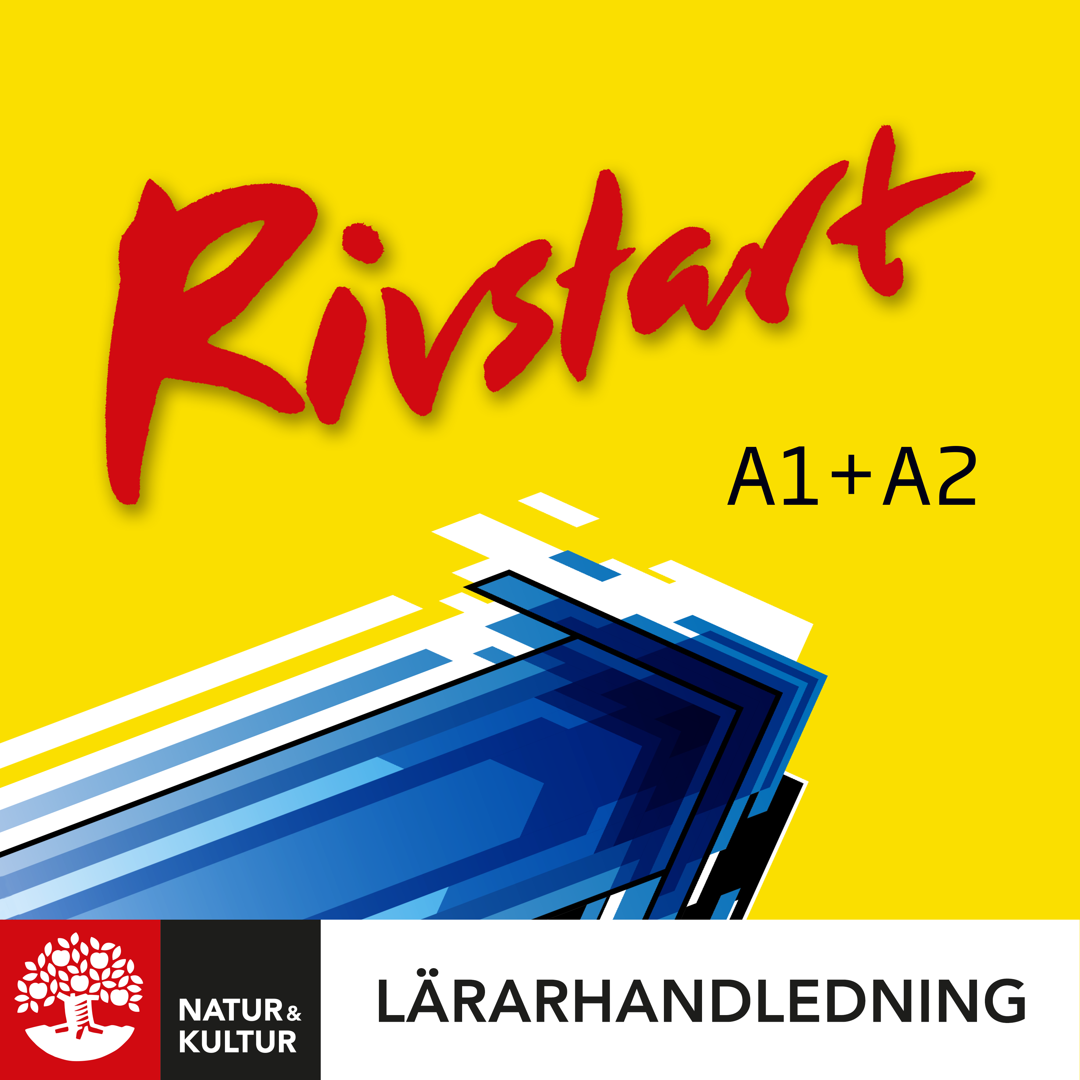 Rivstart A1+A2 Lärarhandledning Webb, andra upplag