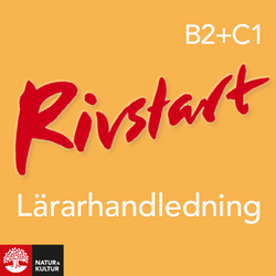 Rivstart B2+C1 Lärarhandledning Webb