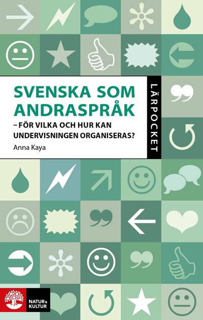 Svenska som andraspråk : för vilka och hur kan undervisningen organiseras?