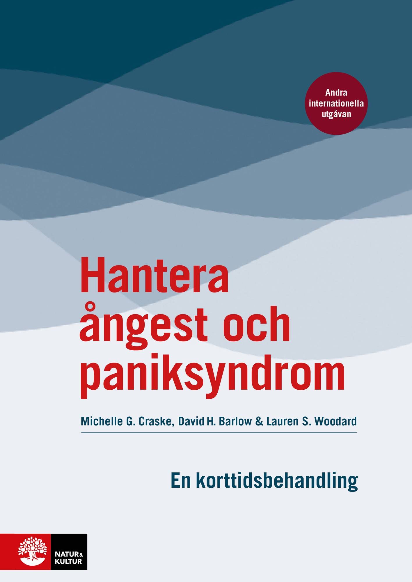 Hantera ångest och paniksyndrom : en korttidsbehandling