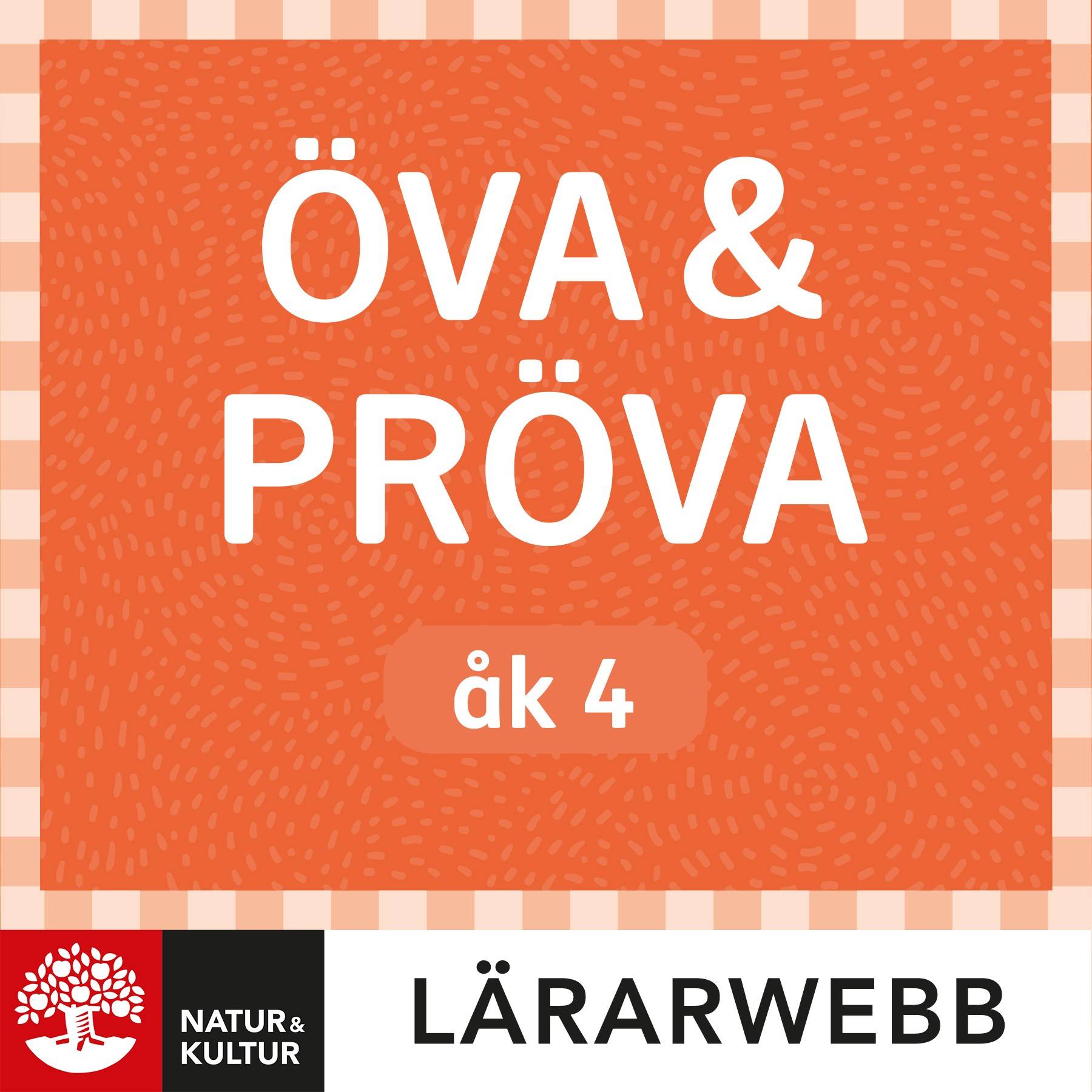 Öva & pröva åk 4 Lärarwebb 12 mån