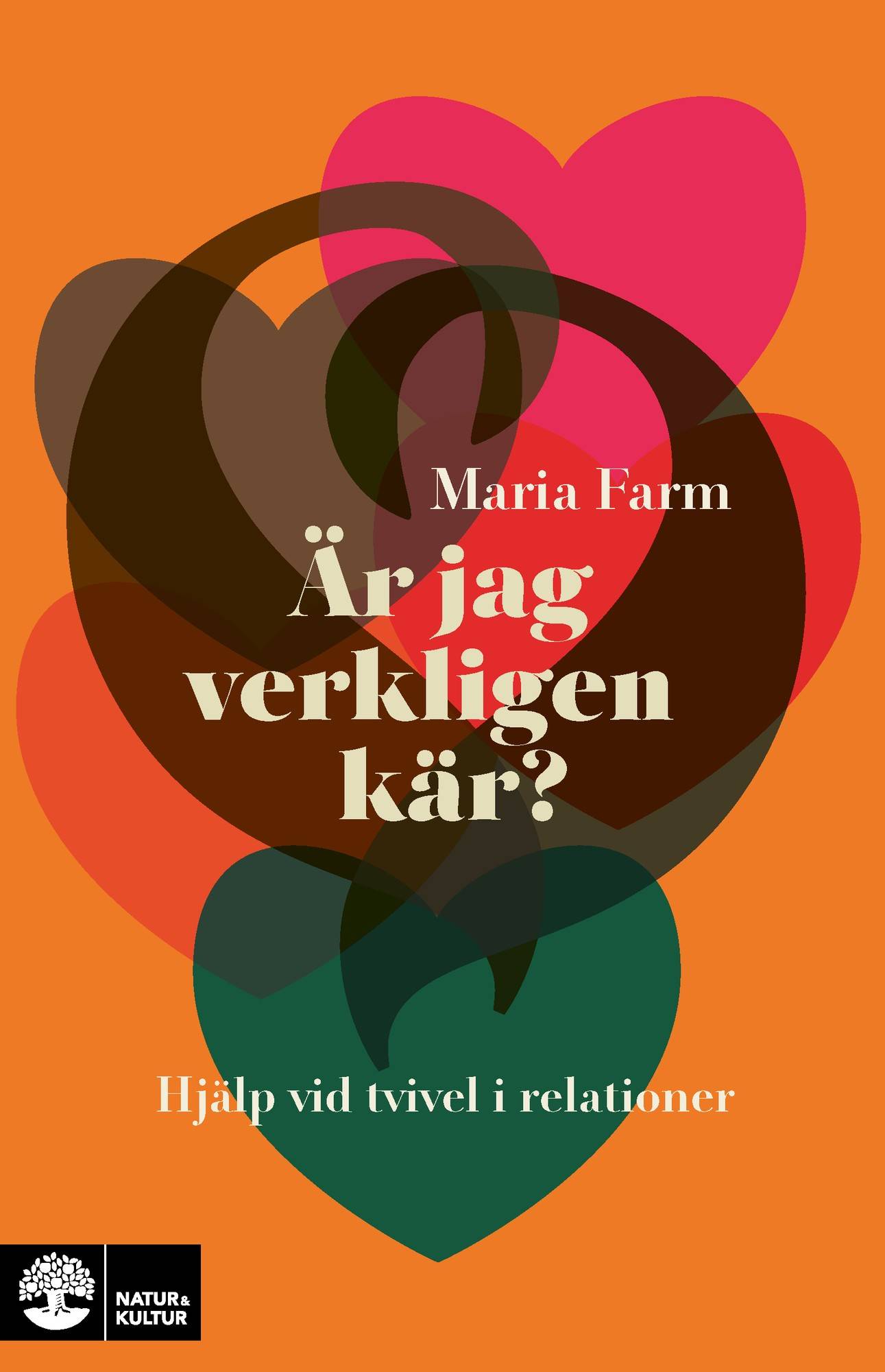 Är jag verkligen kär? : Hjälp vid tvivel i relationer