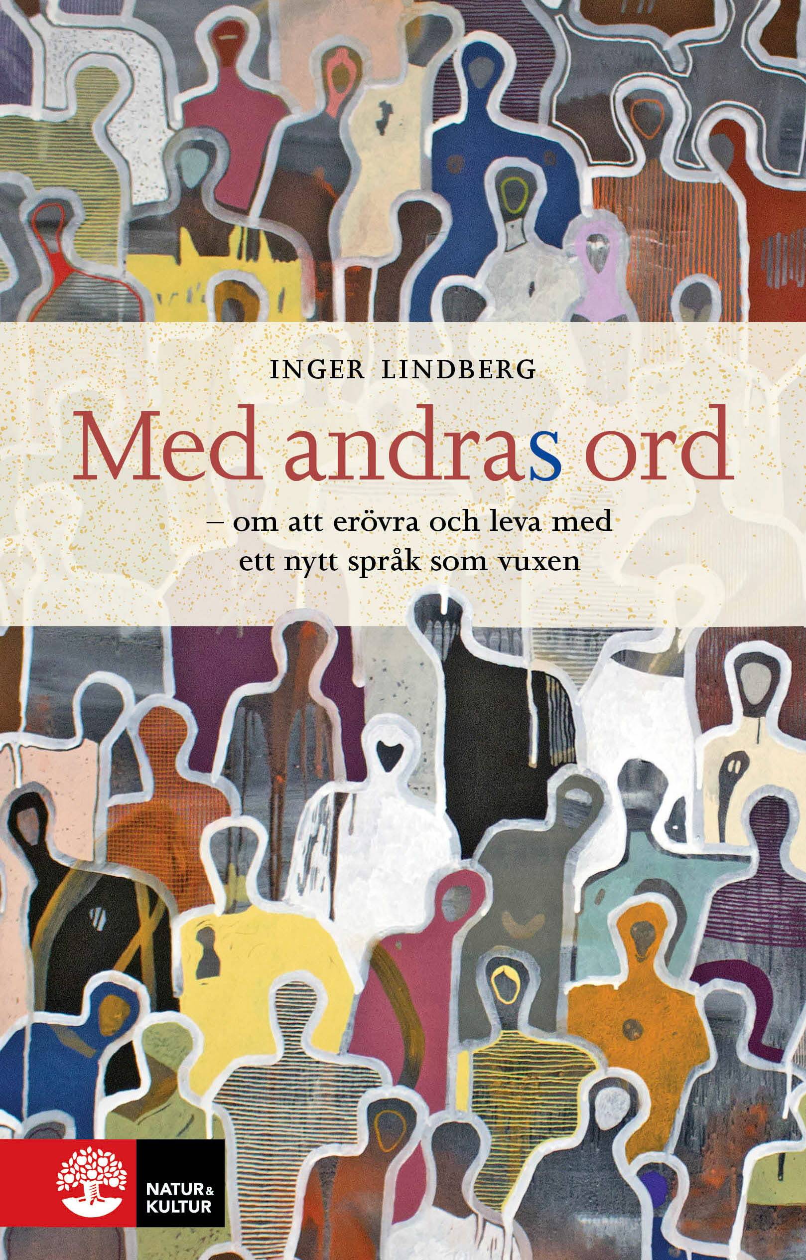 Med andras ord : om att erövra och leva med ett nytt språk som vuxen