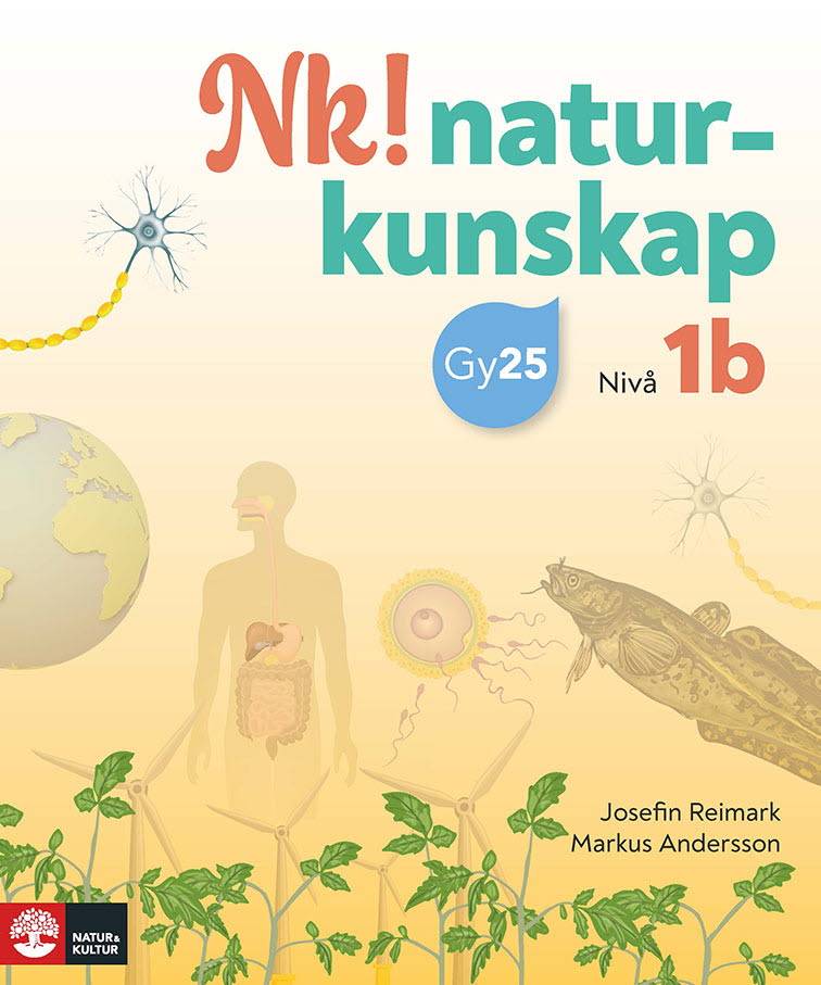 Nk! Naturkunskap nivå 1b : Naturkunskap 1b för gymnasieskolan