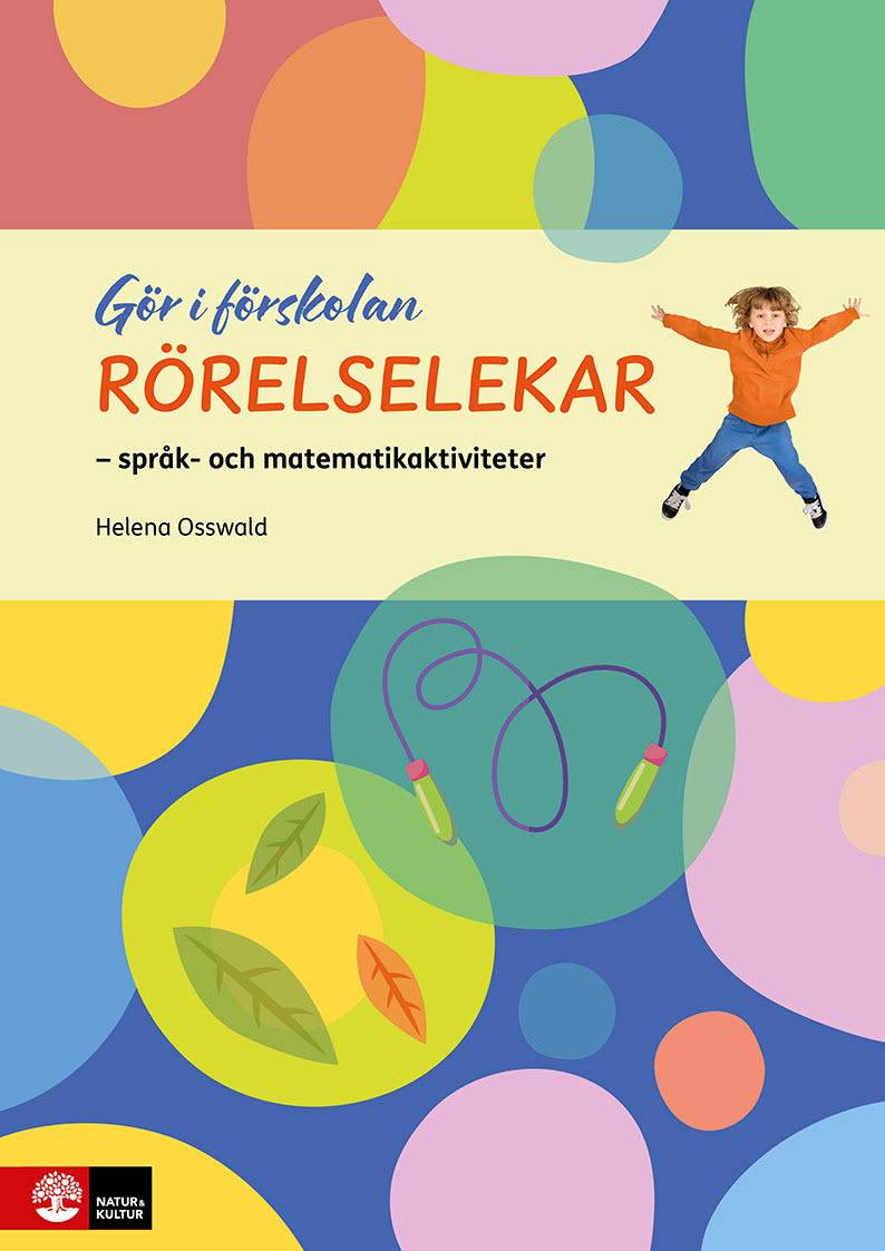 Gör i förskolan Rörelselekar : Språk- och matematikaktiviteter