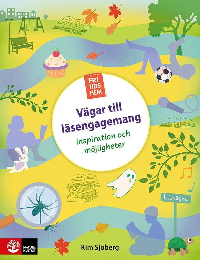 Fritidshem - Vägar till läsengagemang : Inspiration och möjligheter