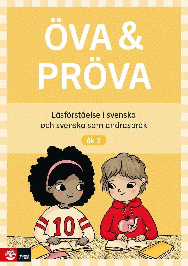Öva & pröva åk 3 Läsförståelse i svenska och svenska som andraspråk