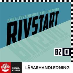 Rivstart B2/C1 Lärarhandledning Digital, andra upplagan