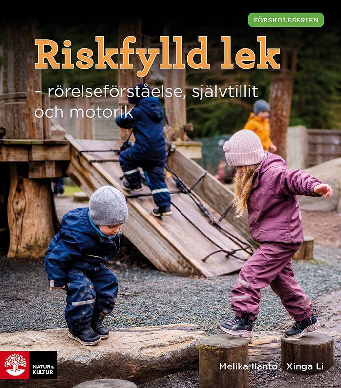 Förskoleserien Riskfylld lek : Rörelseförståelse, självtillit och motorik