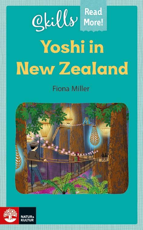 Skills Read More! Yoshi in New Zealand