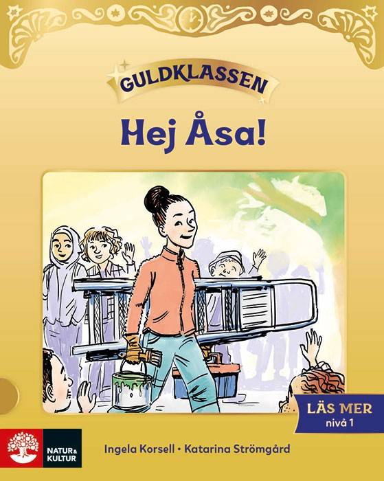 Guldklassen Läs mer Nivå 1 Hej Åsa! (5-pack)