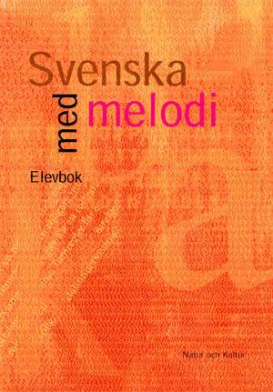 Svenska med melodi Elevbok med cd : Om uttal i svenska språket