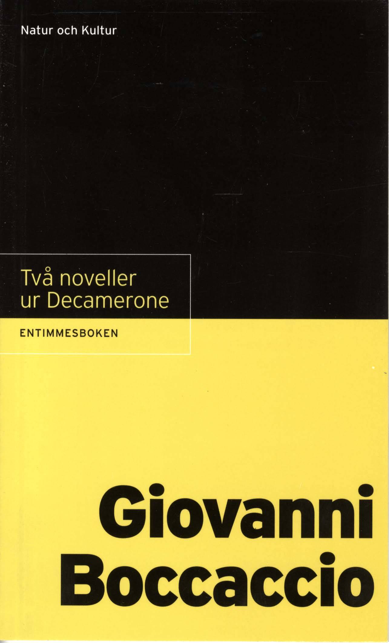 Entimmesboken Boccaccio / Två noveller ur Decamerone