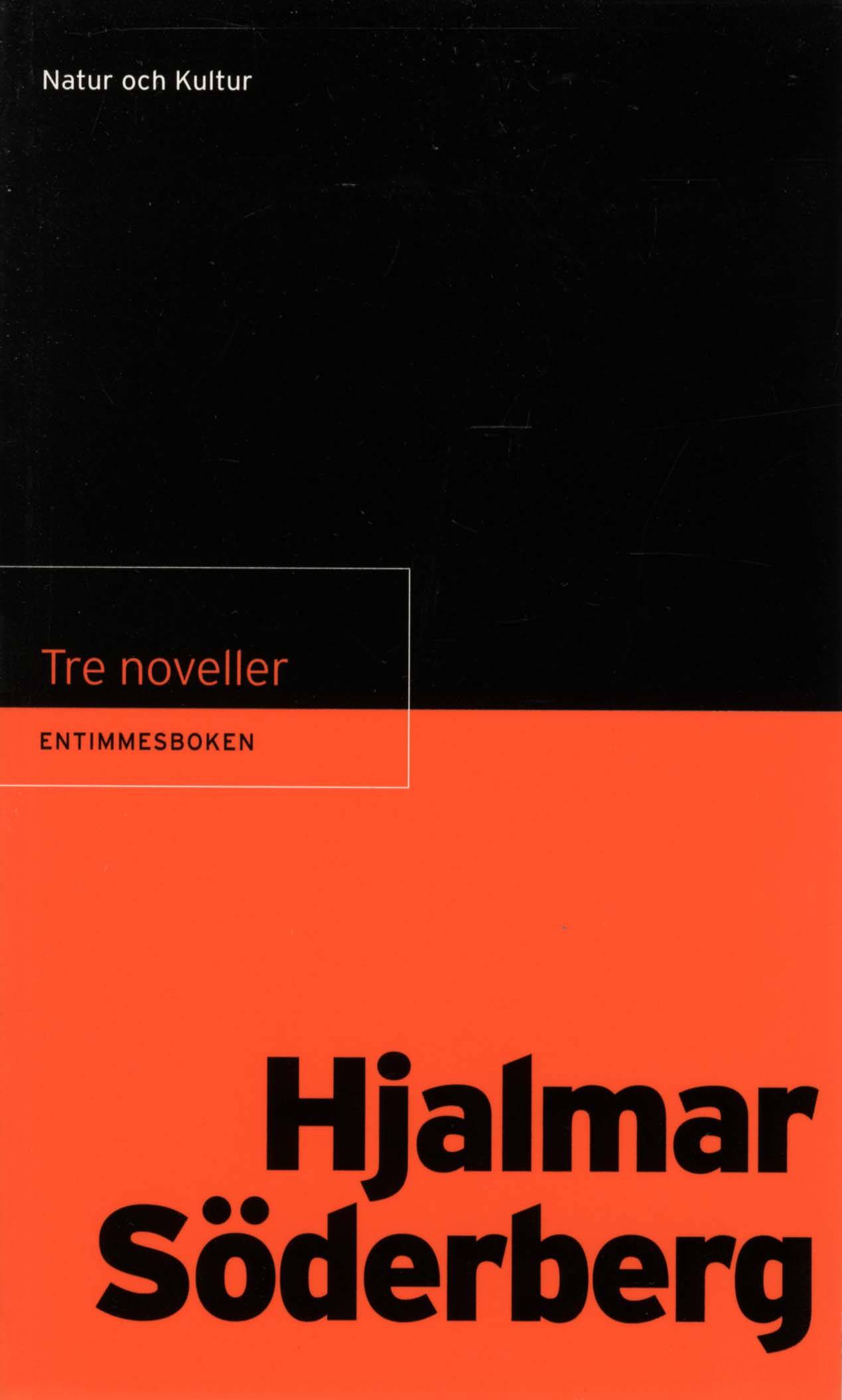 Entimmesboken Söderberg, Hjalmar / Tre noveller