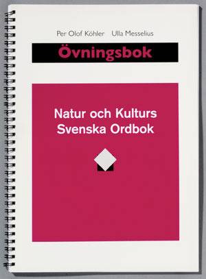 Natur och kulturs svenska ordbok. Övningsbok