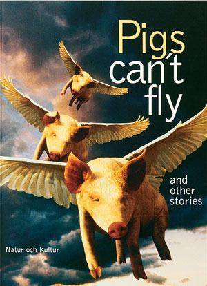 Pigs can´t fly and other stories Antologi
