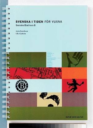 Svenska i tiden för vuxna Kurs B Svenska Blad