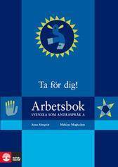 Ta för dig arbetsbok : Svenska som andraspråk A