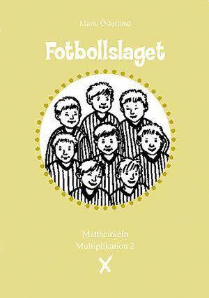 Mattecirkeln. Multiplikation 2. Fotbollslaget (5-pack)