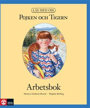 Läs med oss Åk3 Pojken och Tigern Arbetsbok, andra upplagan