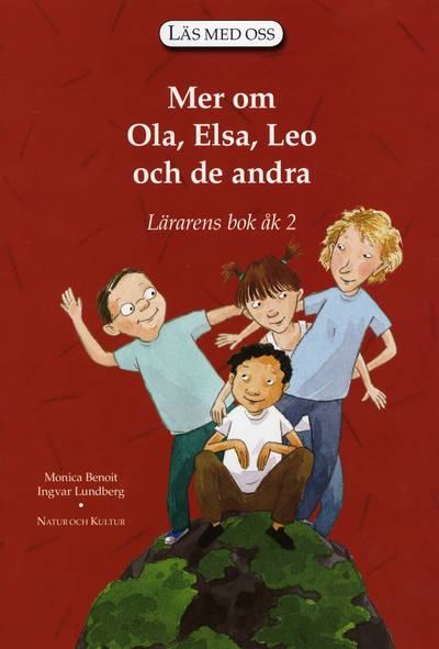 Läs med oss. År 2, Mer om Ola, Elsa, Leo. Lärarens bok