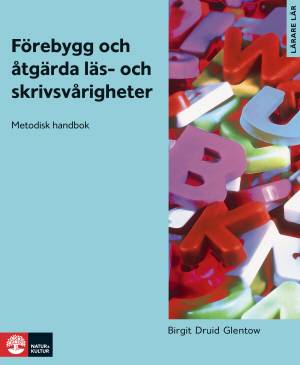 Förebygg och åtgärda läs- och skrivsvårigheter Kopieringsunderlag : Print on demand
