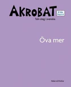 Akrobat. Tolv steg i svenska, C Vår. Öva mer