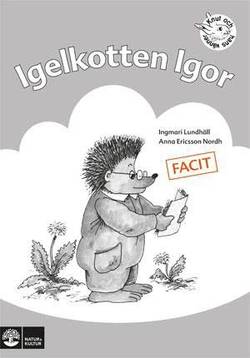 Igelkotten Igor : övningar i läsförståelse. Facit