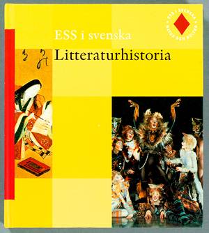 Ess i svenska : grundskolans senare skede. Litteraturhistoria