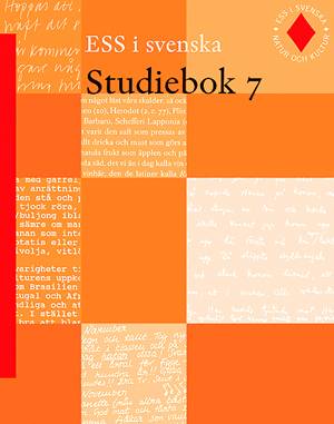 Ess i svenska : för grundskolans senare skede. 7, Studiebok