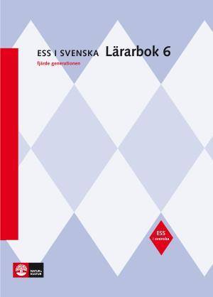 ESS i svenska 6 Lärarbok, fjärde upplagan