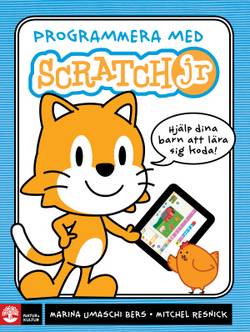 Programmera med Scratch jr : hjälp dina barn att lära sig koda!