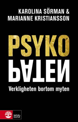 Psykopaten : verkligheten bortom myten