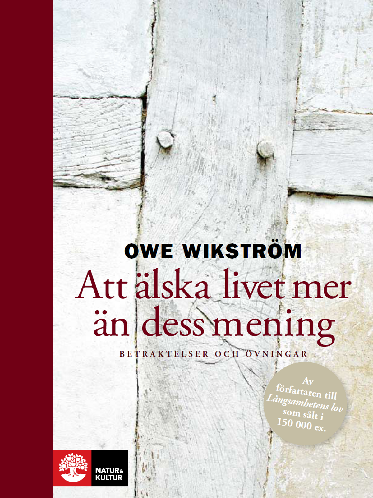 Att älska livet och dess mening