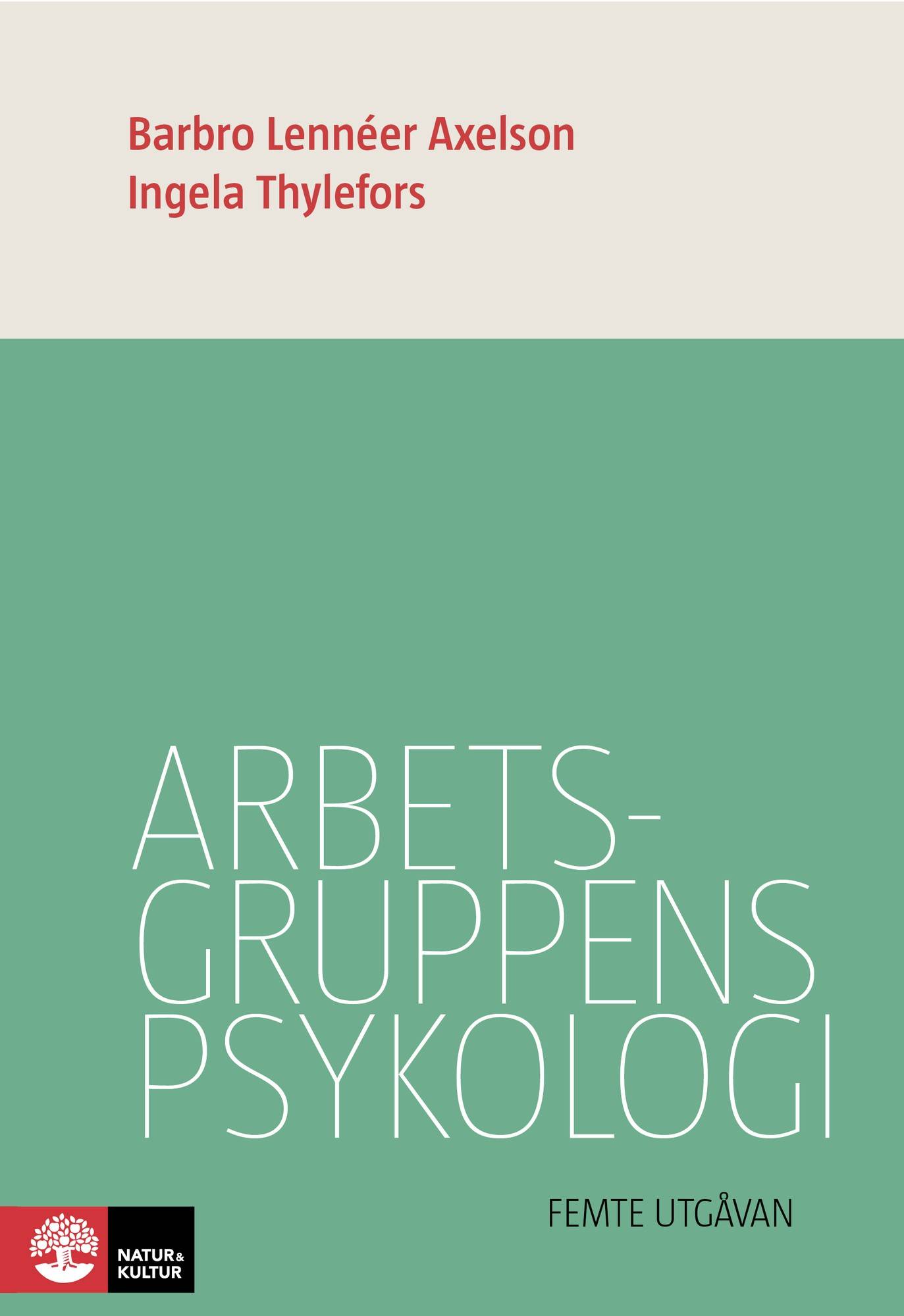 Arbetsgruppens psykologi 5:e utgåvan