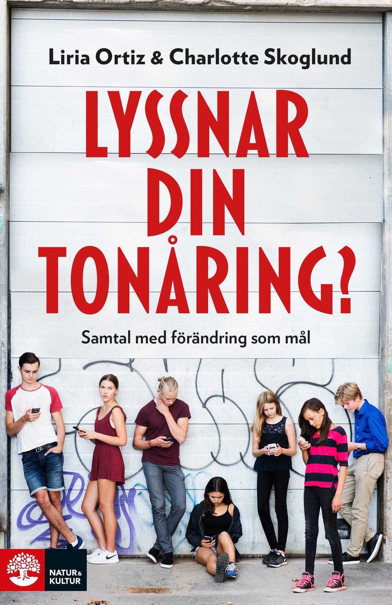 Lyssnar din tonåring? : Samtal med förändring som mål